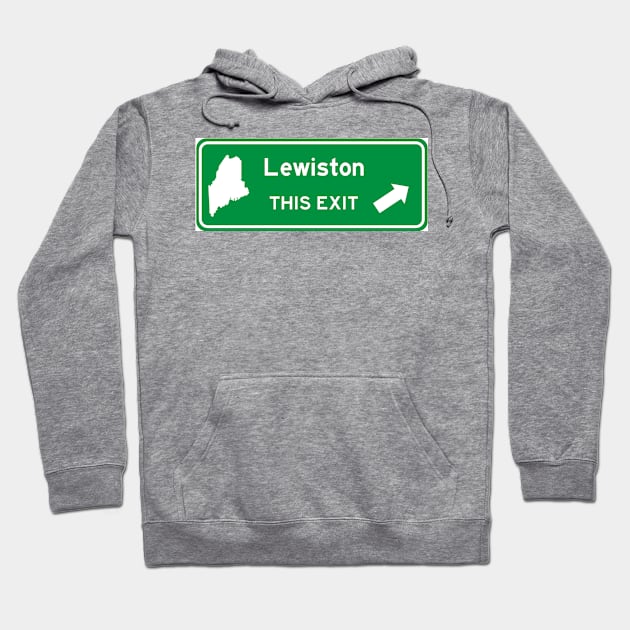 Lewiston, Maine Highway Exit Sign Hoodie by Starbase79